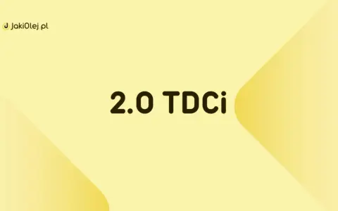 Napis "2.0 TDCi" na żółtym tle z logo JakiOlej.pl.